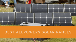 Best ALLPOWERS Solar Panels for 2024 - High-Performance Solar Panels by ...